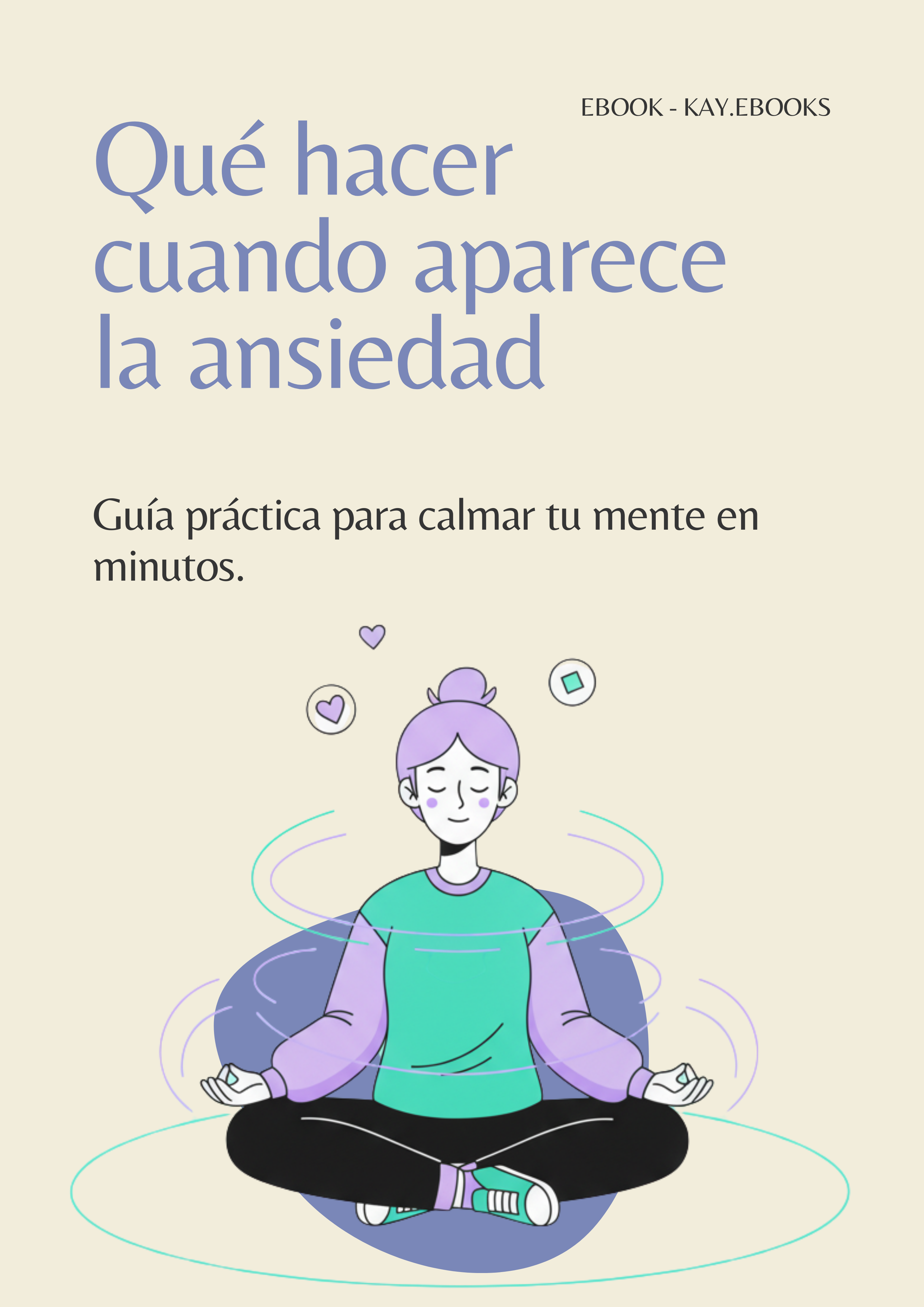 Qué hacer cuando aparece  la ansiedad